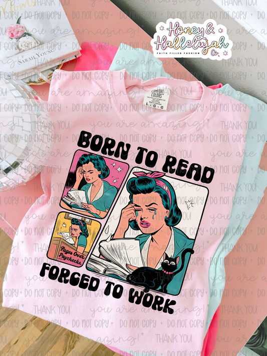 Born To Read, Forced To Work