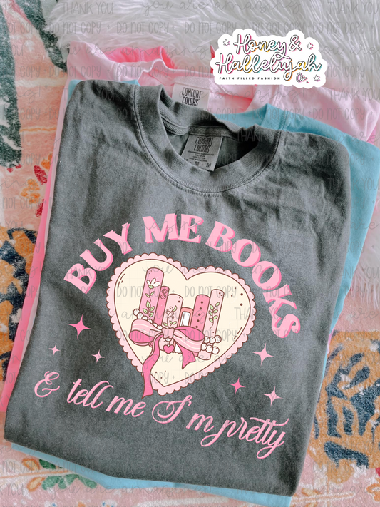 Buy Me Books and Tell Me I'm Pretty