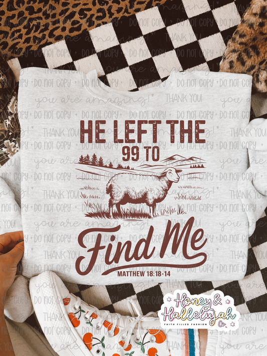 He Left The 99 To Find Me