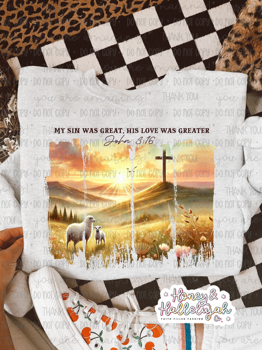 My Sin Was Great, His Love Was Greater