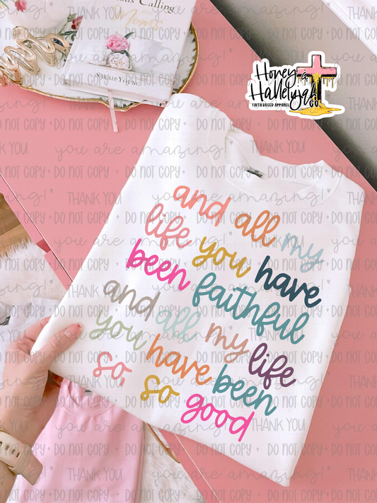 All My Life You Have Been Faithful